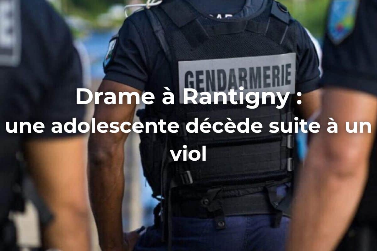 Drame à Rantigny une adolescente décède suite à un viol