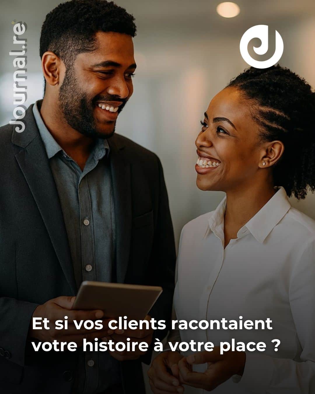3 Et si vos clients racontaient votre histoire à votre place