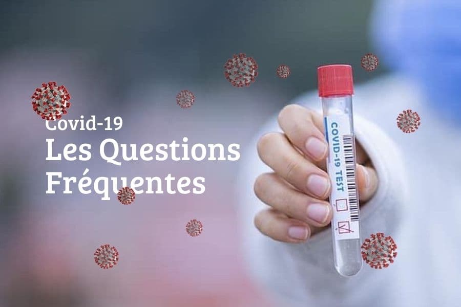 Coronavirus : les questions fréquentes