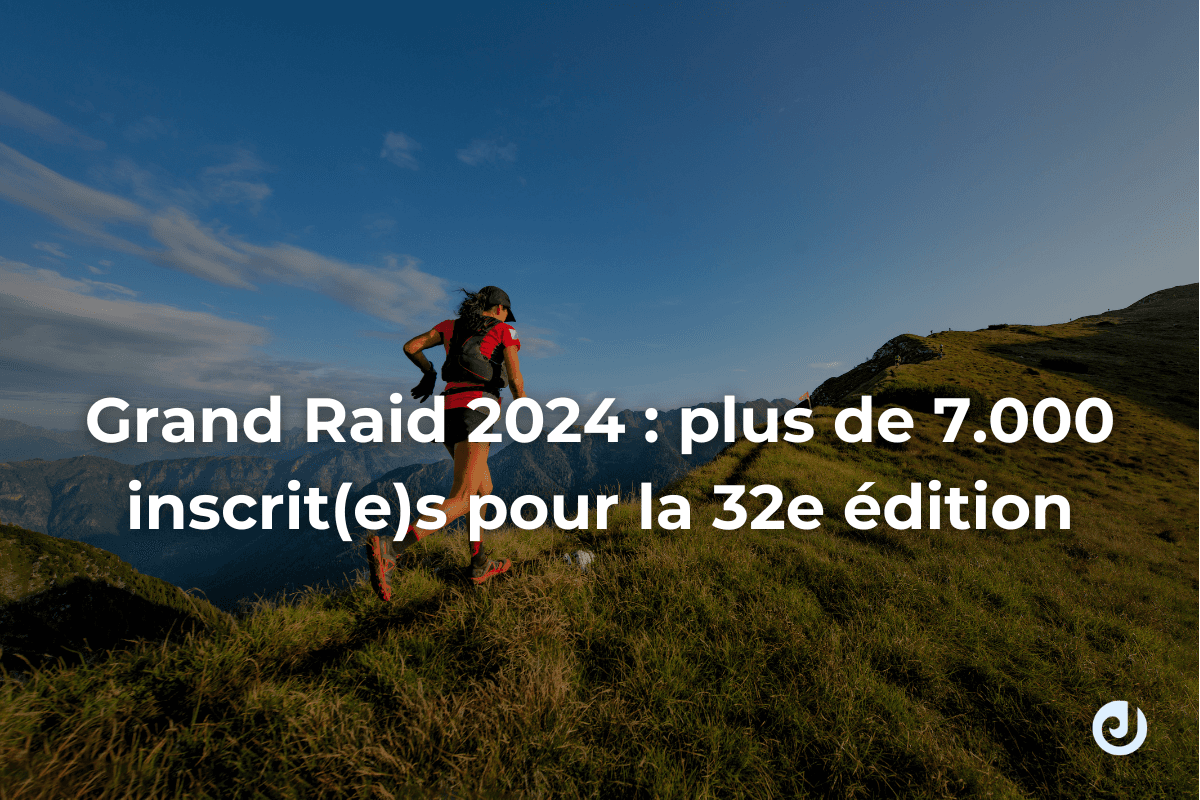 Grand Raid 2024 : Plus de 7 000 coureurs pour la 32ᵉ édition !