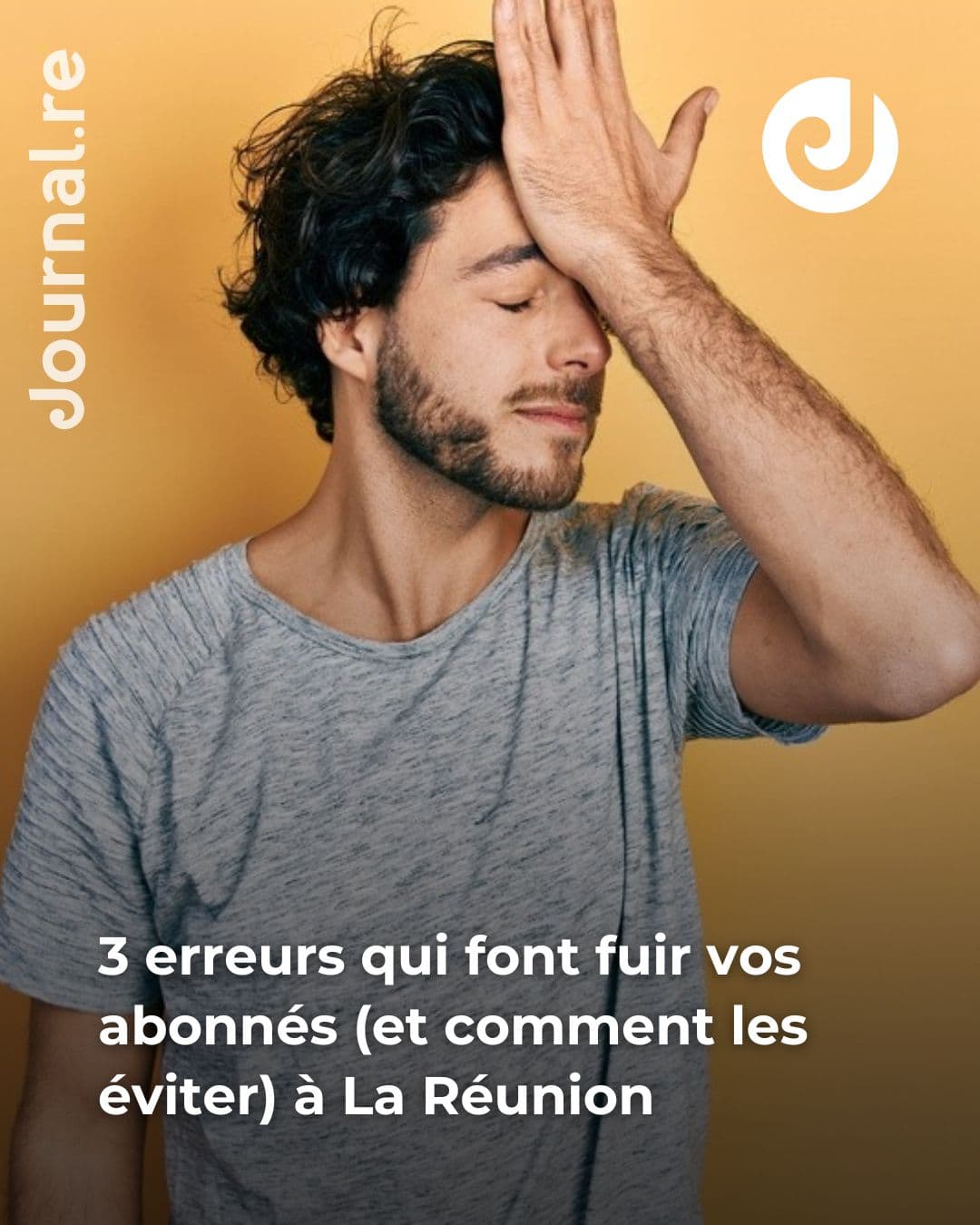 3 erreurs qui font fuir vos abonnés (et comment les éviter) à La Réunion