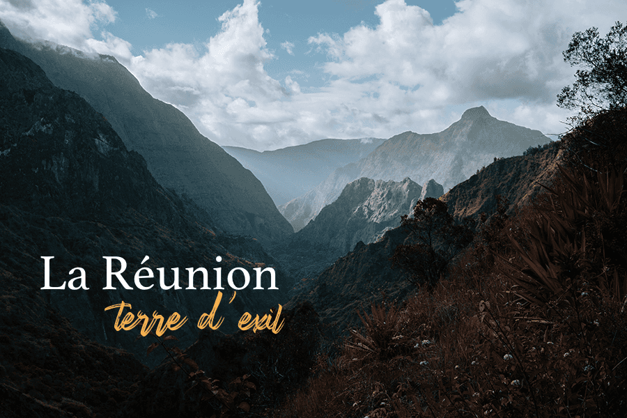 la reunion terre d'exil