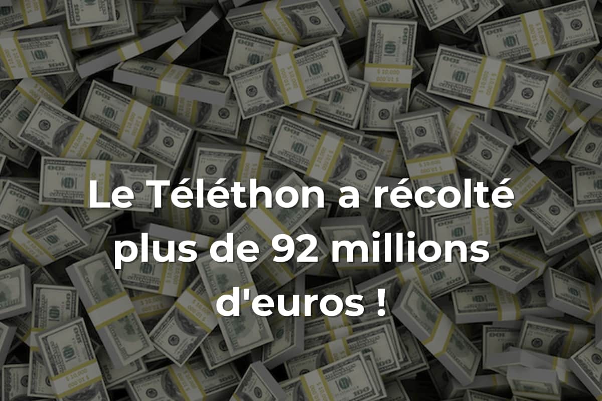 Le Téléthon a récolté plus de 92 millions d'euros !